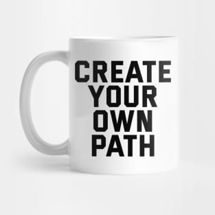 Create Your Own Path Mug